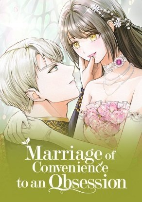 Marriage of Convenience to an Obsession (Official)